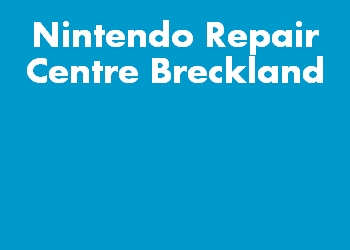Nintendo Repair Centre Breckland
