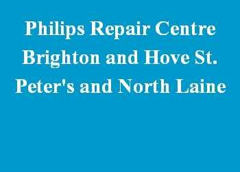 Philips Repair Centre Brighton and Hove St. Peter's and North Laine