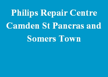 Philips Repair Centre Camden St Pancras and Somers Town
