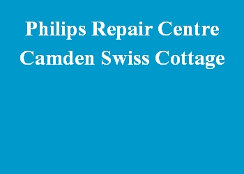 Philips Repair Centre Camden Swiss Cottage