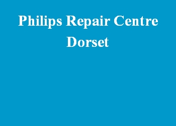 Philips Repair Centre Dorset