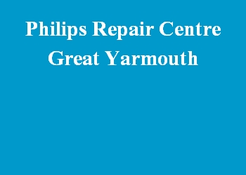 Philips Repair Centre Great Yarmouth