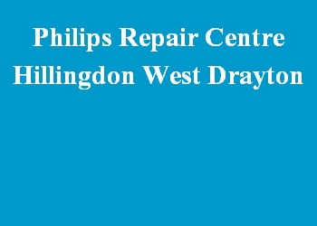 Philips Repair Centre Hillingdon West Drayton