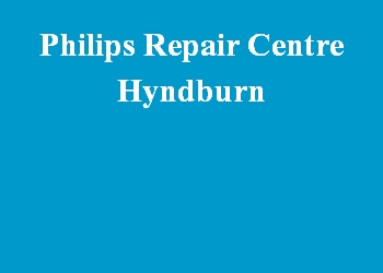 Philips Repair Centre Hyndburn