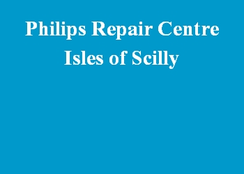 Philips Repair Centre Isles of Scilly