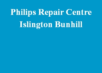 Philips Repair Centre Islington Bunhill
