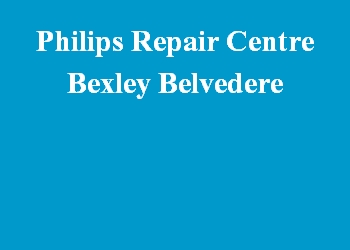 Philips Repair Centre Bexley Belvedere