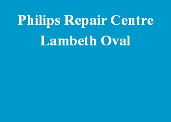 Philips Repair Centre Lambeth Oval