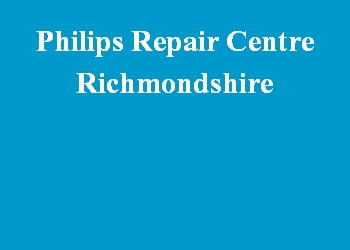 Philips Repair Centre Richmondshire