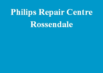 Philips Repair Centre Rossendale
