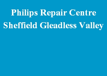 Philips Repair Centre Sheffield Gleadless Valley
