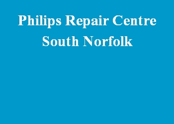 Philips Repair Centre South Norfolk
