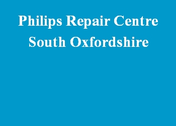 Philips Repair Centre South Oxfordshire