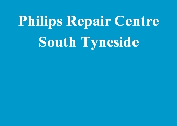 Philips Repair Centre South Tyneside