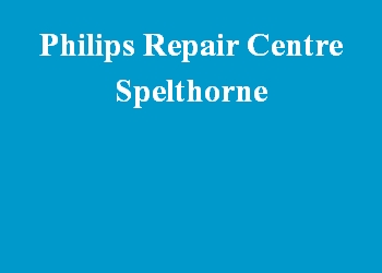 Philips Repair Centre Spelthorne