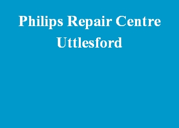 Philips Repair Centre Uttlesford