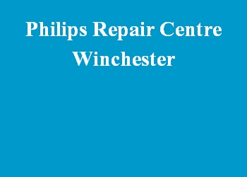 Philips Repair Centre Winchester