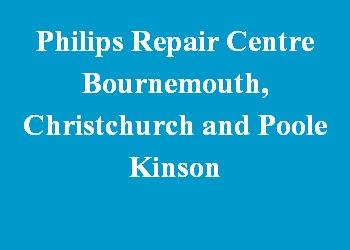 Philips Repair Centre Bournemouth, Christchurch and Poole Kinson