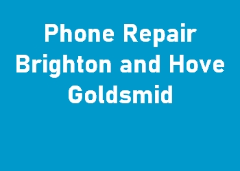 Phone Repair Brighton and Hove Goldsmid