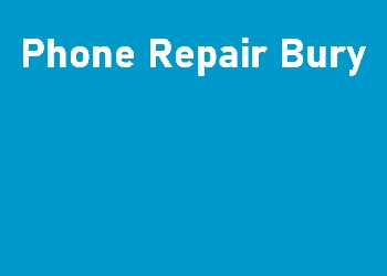 Phone Repair Bury