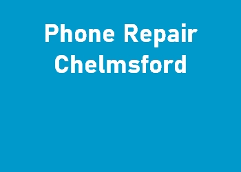 Phone Repair Chelmsford
