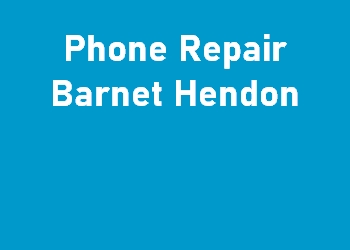 Phone Repair Barnet Hendon