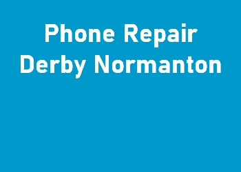 Phone Repair Derby Normanton