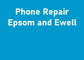 Phone Repair Epsom and Ewell