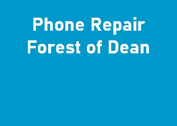 Phone Repair Forest of Dean
