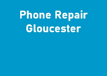 Phone Repair Gloucester
