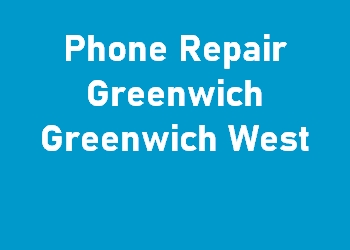 Phone Repair Greenwich Greenwich West
