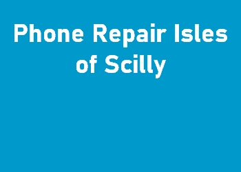 Phone Repair Isles of Scilly