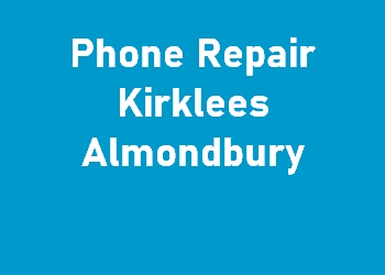 Phone Repair Kirklees Almondbury