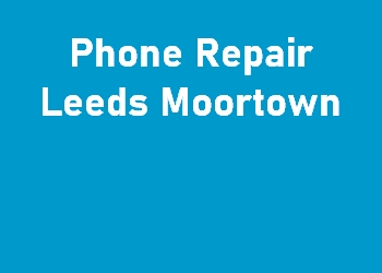 Phone Repair Leeds Moortown