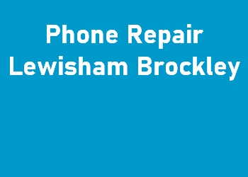 Phone Repair Lewisham Brockley