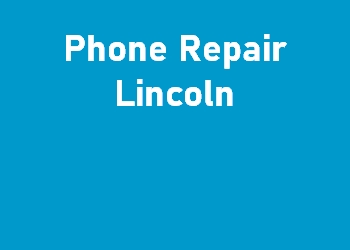 Phone Repair Lincoln