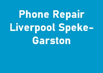 Phone Repair Liverpool Speke-Garston