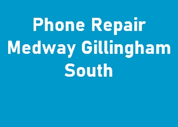 Phone Repair Medway Gillingham South