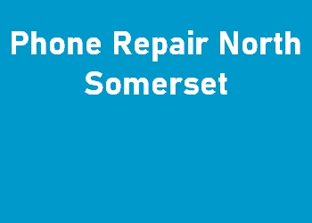 Phone Repair North Somerset