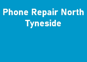 Phone Repair North Tyneside