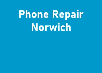 Phone Repair Norwich