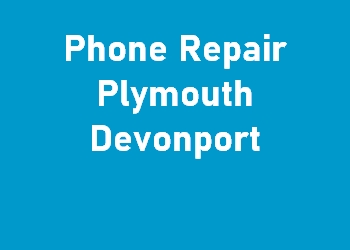 Phone Repair Plymouth Devonport
