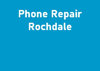 Phone Repair Rochdale