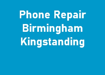 Phone Repair Birmingham Kingstanding