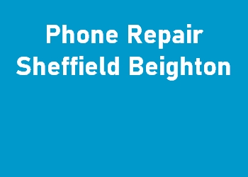 Phone Repair Sheffield Beighton