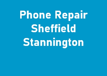 Phone Repair Sheffield Stannington