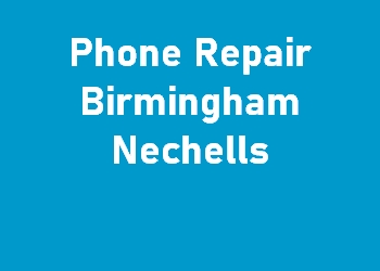 Phone Repair Birmingham Nechells