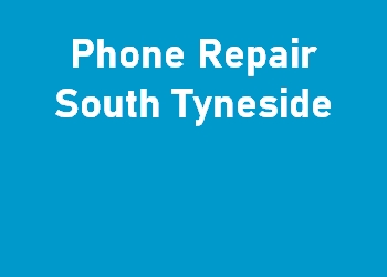 Phone Repair South Tyneside