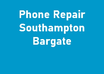 Phone Repair Southampton Bargate