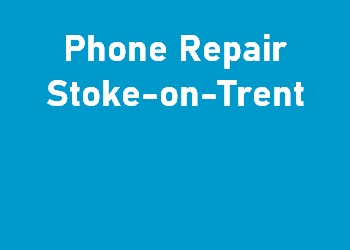 Phone Repair Stoke-on-Trent